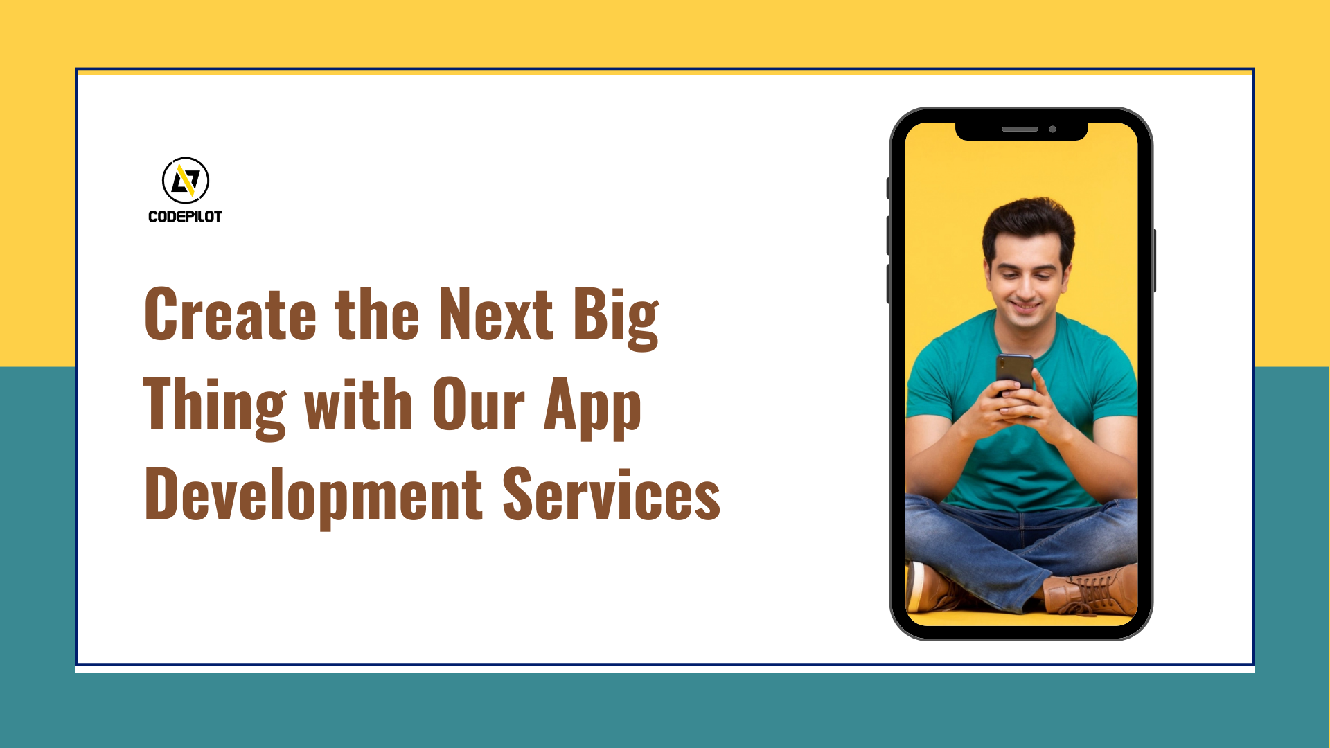 Create the Next Big Thing with Our App Development Services