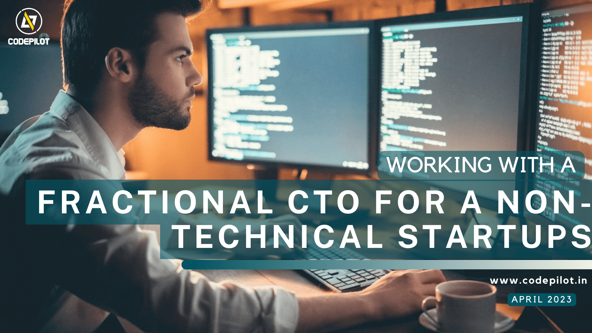 Benefits of Working with a Fractional CTO for a non-technical startups